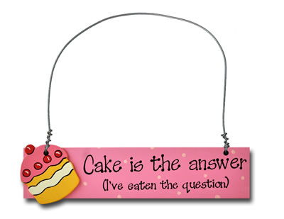 Cake is the answer